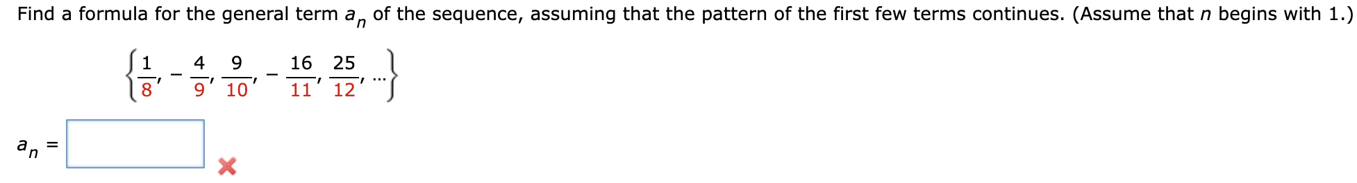 Solved Find a formula for the general term an of the | Chegg.com