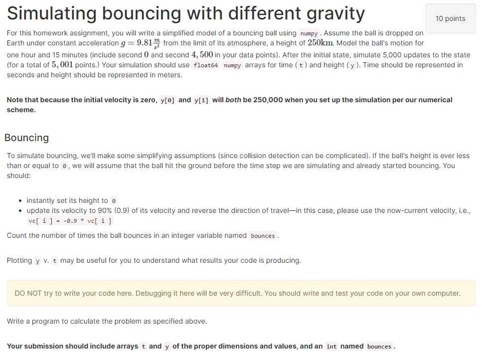 Solved Simulating bouncing with different gravity 10 points | Chegg.com