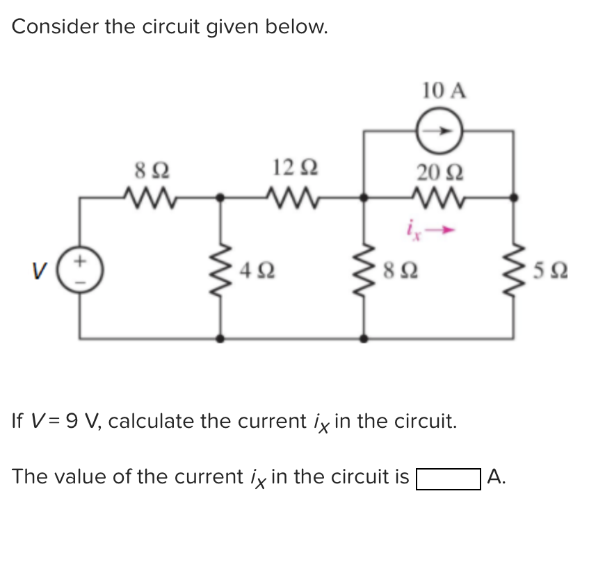 Solved Consider the circuit given below. 10 A 8Ω 12Ω 20 Ω 4Ω | Chegg.com