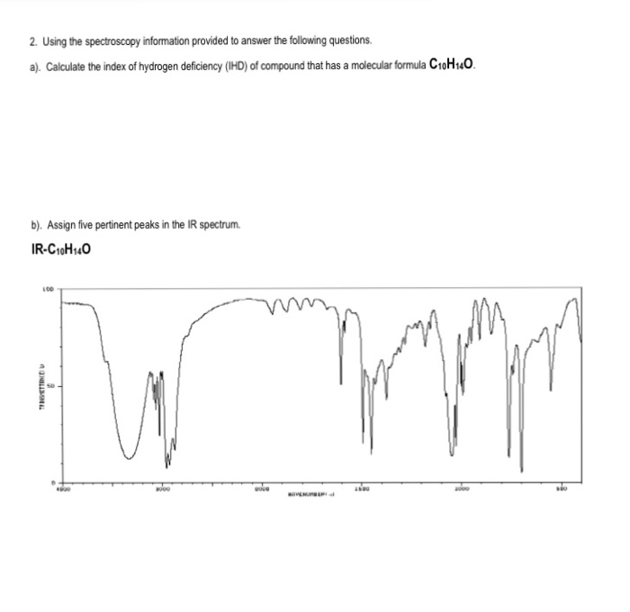 Solved 2. Using the spectroscopy information provided to | Chegg.com