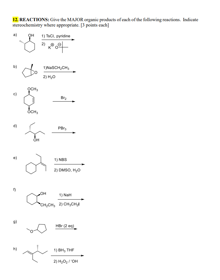 Solved 12. REACTIONS: Give the MAJOR organic products of | Chegg.com