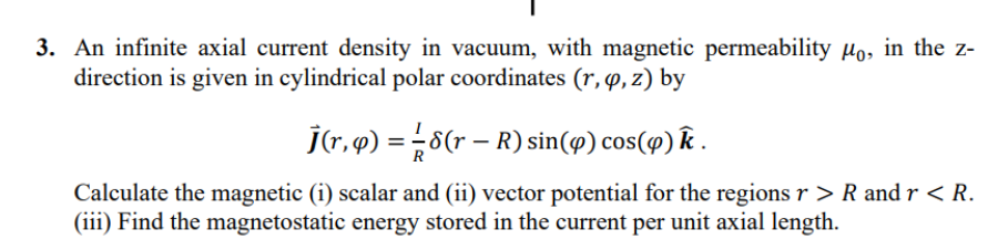 Solved An infinite axial current density in vacuum, with | Chegg.com