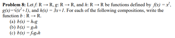 Solved Problem 8: Let f: RR,g: RR, and h: RR be functions | Chegg.com