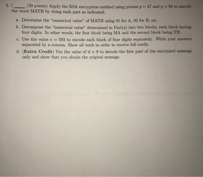 Solved (-/20 points) Apply the RSA encryption method using | Chegg.com