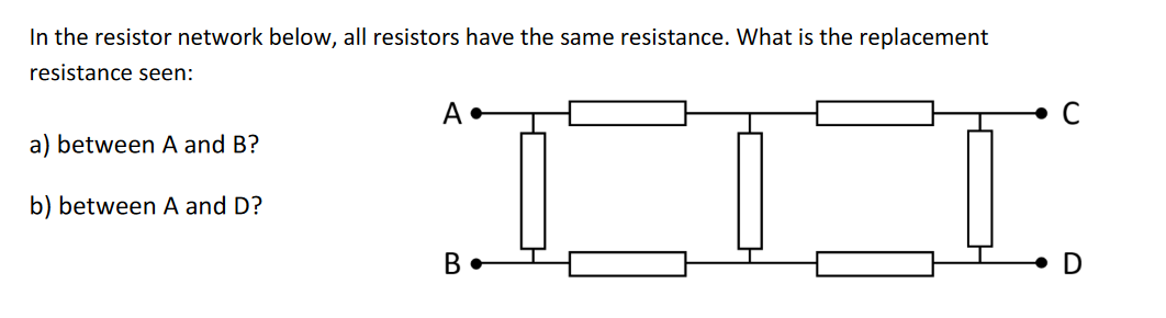Solved In the resistor network below, all resistors have the | Chegg.com