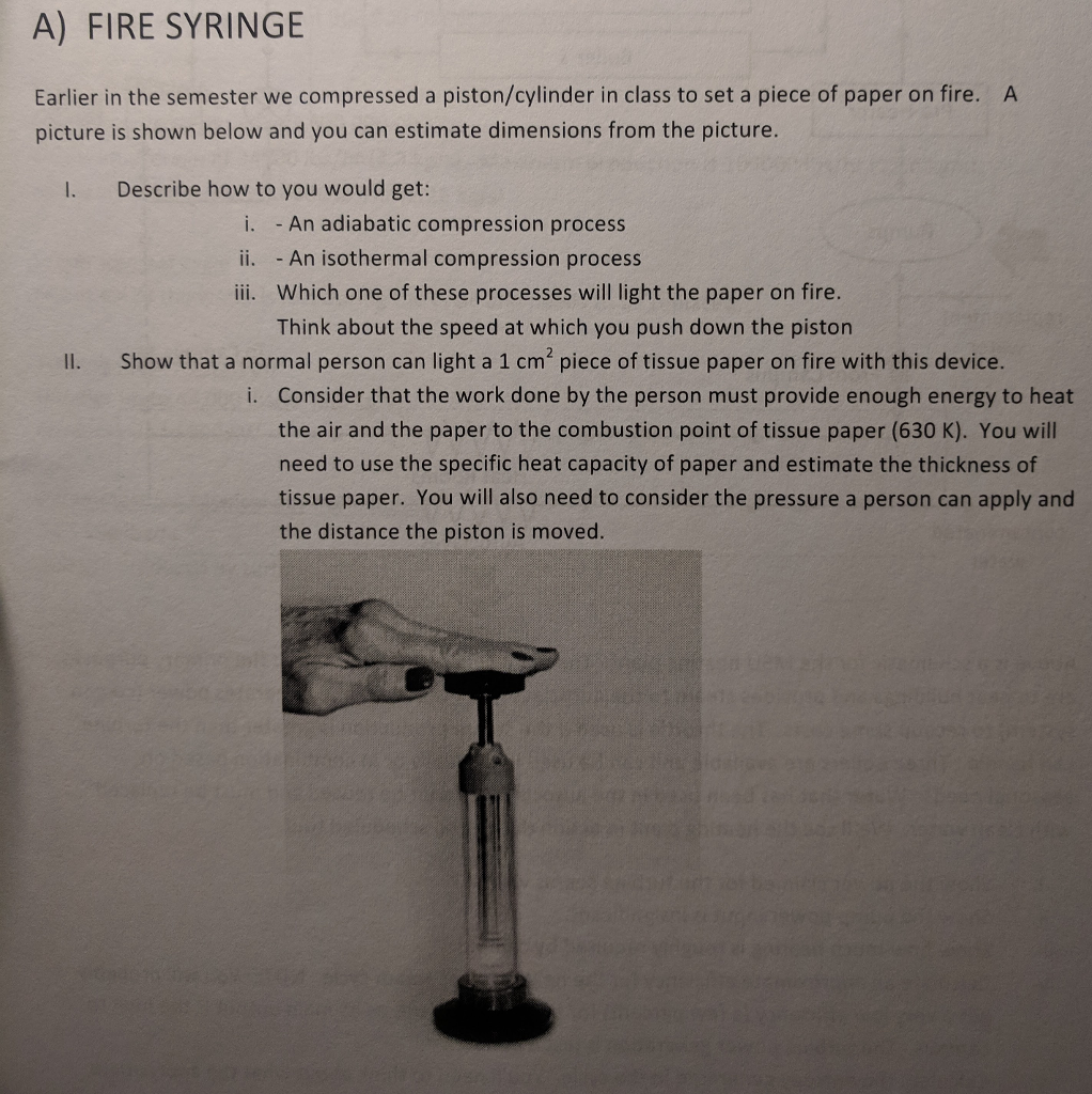 A) FIRE SYRINGE Earlier in the semester we compressed | Chegg.com
