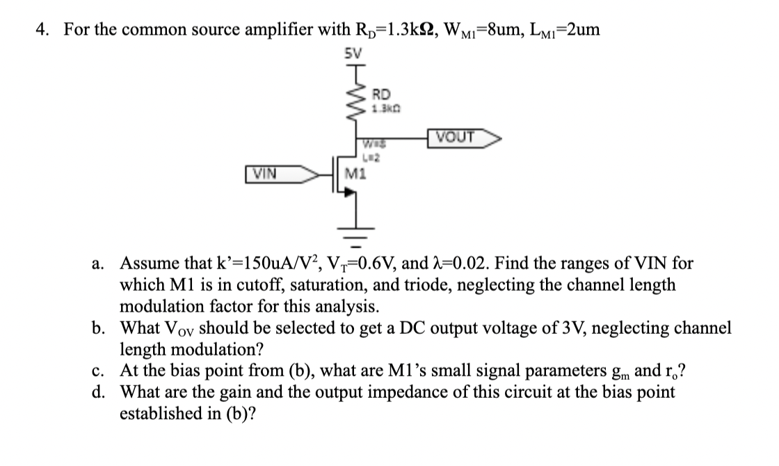 Solved 4. For the common source amplifier with | Chegg.com