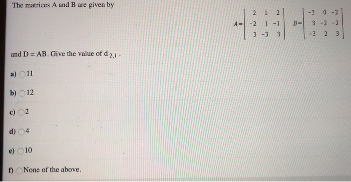 Solved The matrices A and B are given by A-21-1 B-3 -22 3 -3 | Chegg.com