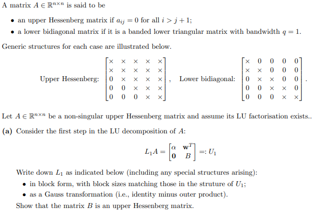 A matrix A € RhXn is said to be • an upper Hessenberg | Chegg.com