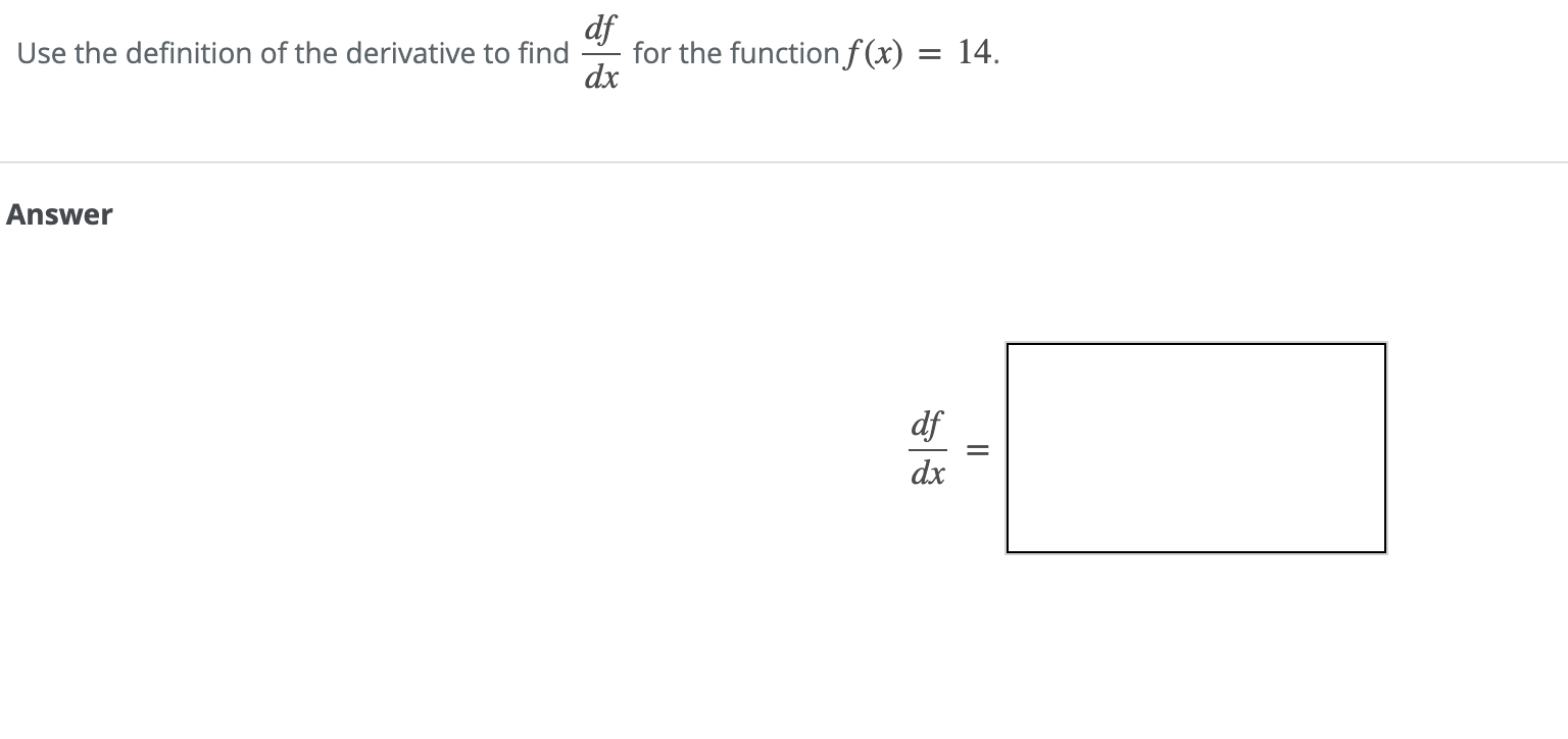 Solved Use the definition of the derivative to find df for | Chegg.com