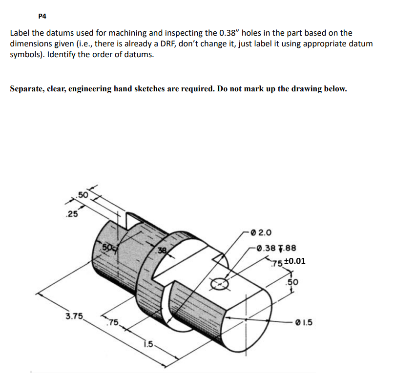 Solved P4 Label The Datums Used For Machining And Inspecting | Chegg.com