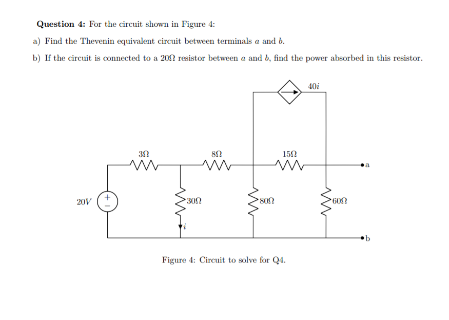 Solved Question 4: For the circuit shown in Figure 4: a) | Chegg.com