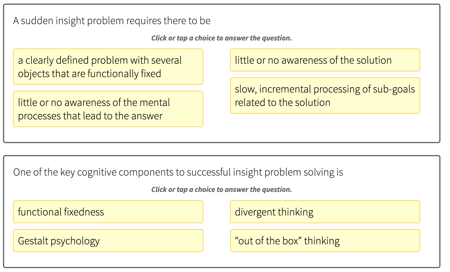 Solved A sudden insight problem requires there to be Click