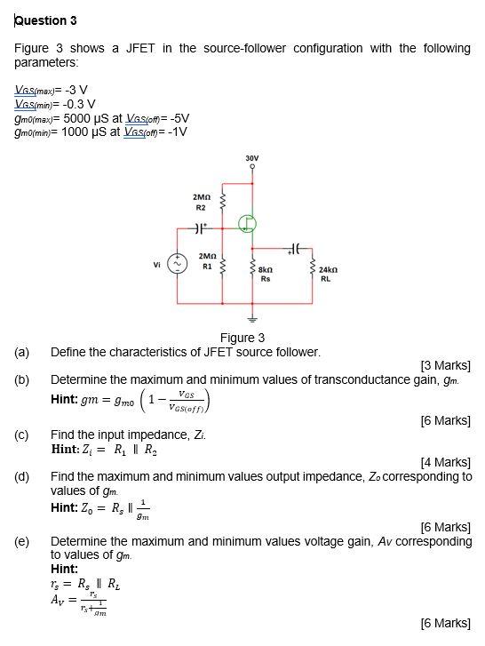 Solved Question 3 Figure 3 shows a JFET in the