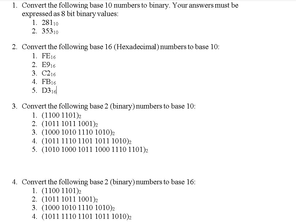 Solved 1 Convert The Following Base 10 Numbers To Binary 