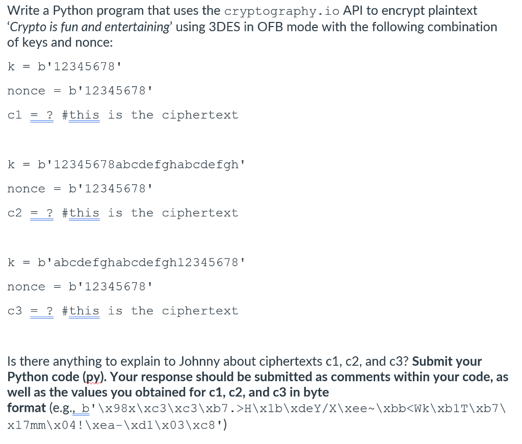 Solved Write a Python program that uses the cryptography.io | Chegg.com