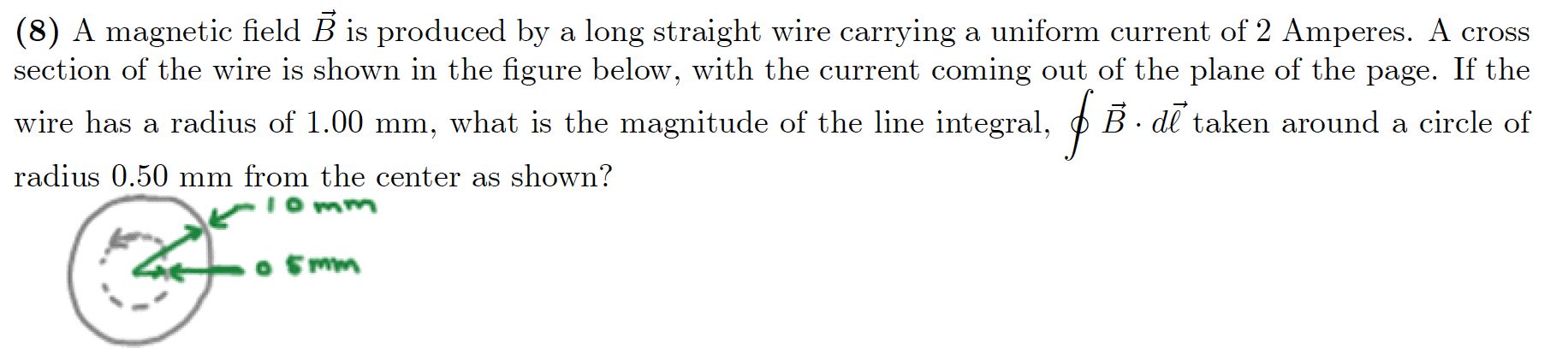 Solved (8) A magnetic field B is produced by a long straight | Chegg.com