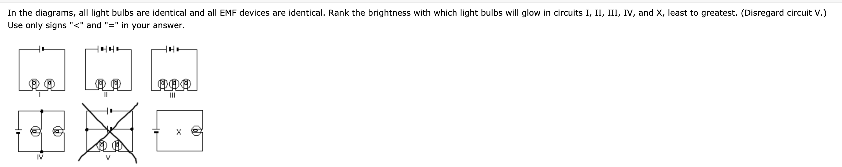 Solved In the diagrams, all light bulbs are identical and | Chegg.com