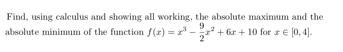 Solved Find, using calculus and showing all working, the | Chegg.com