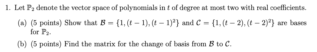 Solved 1. Let P2 denote the vector space of polynomials in t | Chegg.com