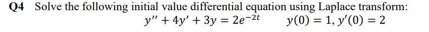 Solved Q4 Solve the following initial value differential | Chegg.com