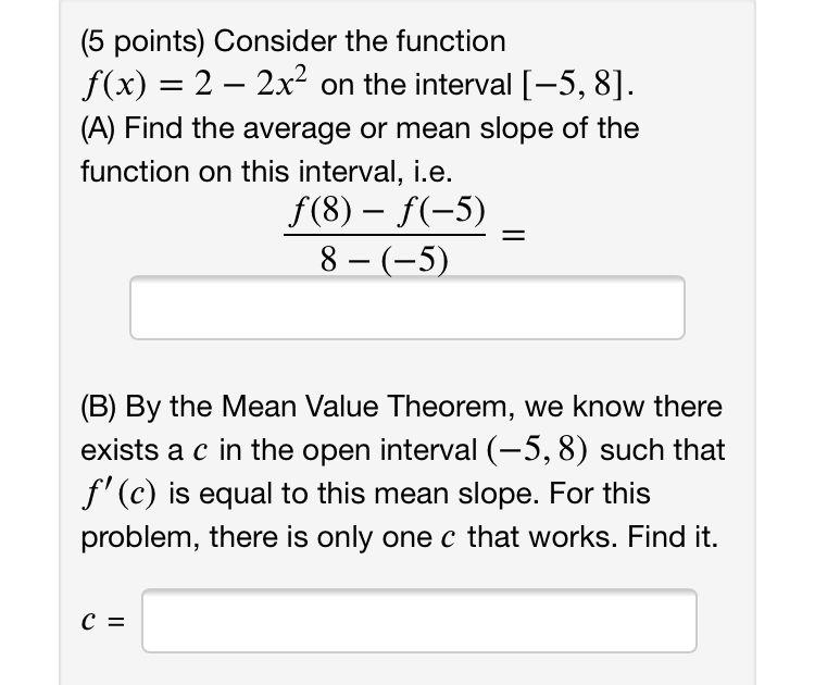 Solved (5 points) Consider the function f(x)=2−2x2 on the