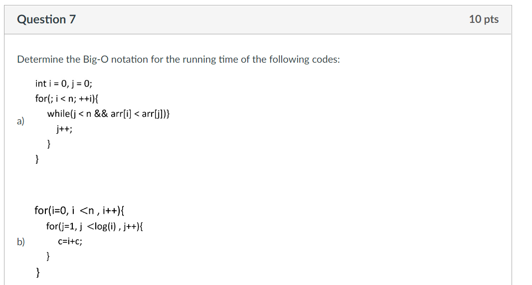 Solved Determine the Big-O notation for the running time of | Chegg.com
