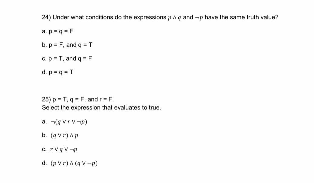 Solved 24) Under what conditions do the expressions p∧q and | Chegg.com