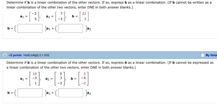 Solved Determine If B Is A Linear Combination Of The Other | Chegg.com