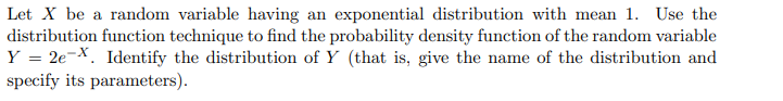 Solved Let X be a random variable having an exponential | Chegg.com