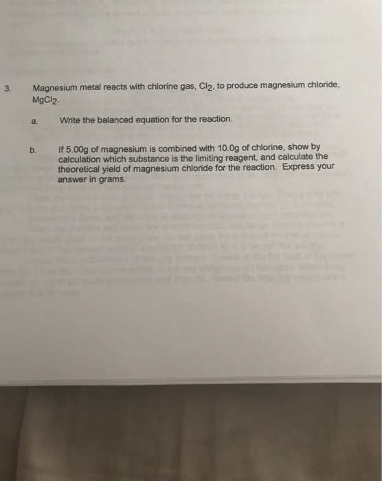 Solved magnesium metal reacts with chlorine gas, Cl2, to