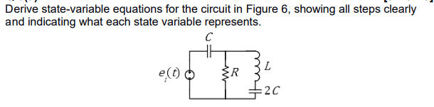 Solved Derive state-variable equations for the circuit in | Chegg.com