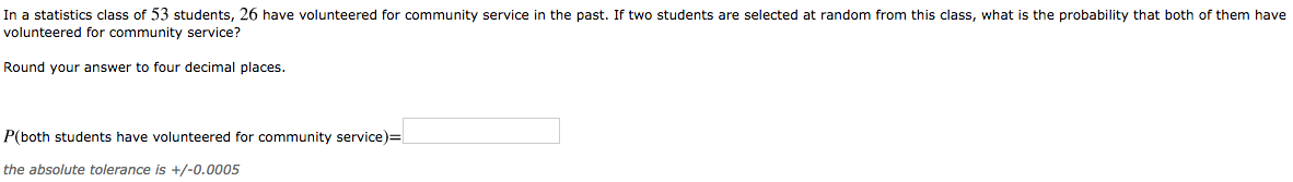 Solved In a statistics class of 53 students, 26 have | Chegg.com