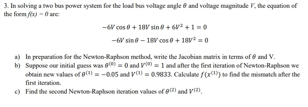 Solved 3. In solving a two bus power system for the load bus | Chegg.com