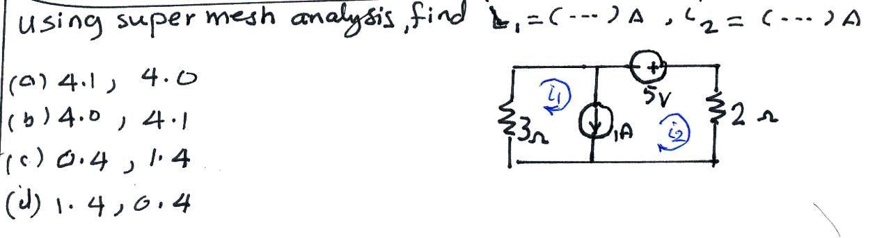 Solved using super mesh analysis, find t =(---) A (2=6... da | Chegg.com