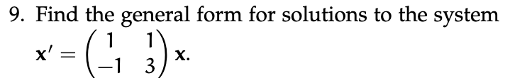 Solved Find the general form for solutions to ﻿the | Chegg.com
