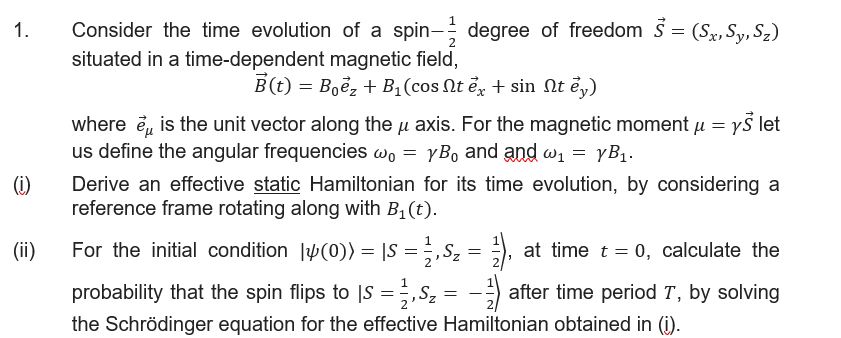 1. Consider the time evolution of a spin −21 degree | Chegg.com