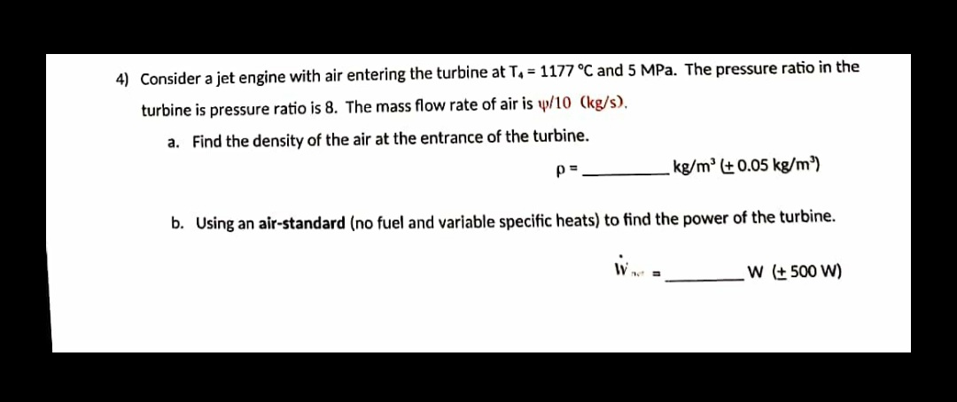 Solved 4) Consider a jet engine with air entering the | Chegg.com