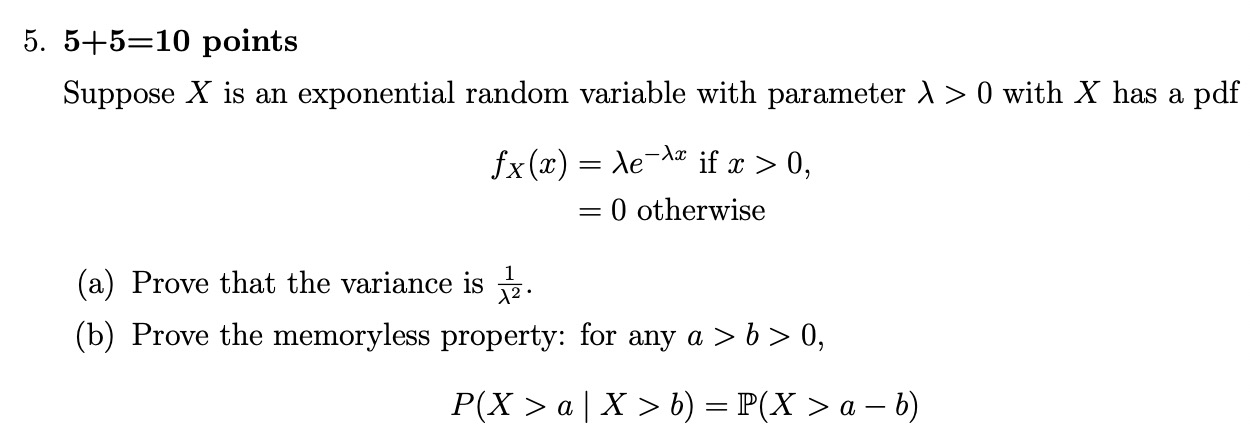 Solved 5. 5+5=10 points Suppose X is an exponential random | Chegg.com