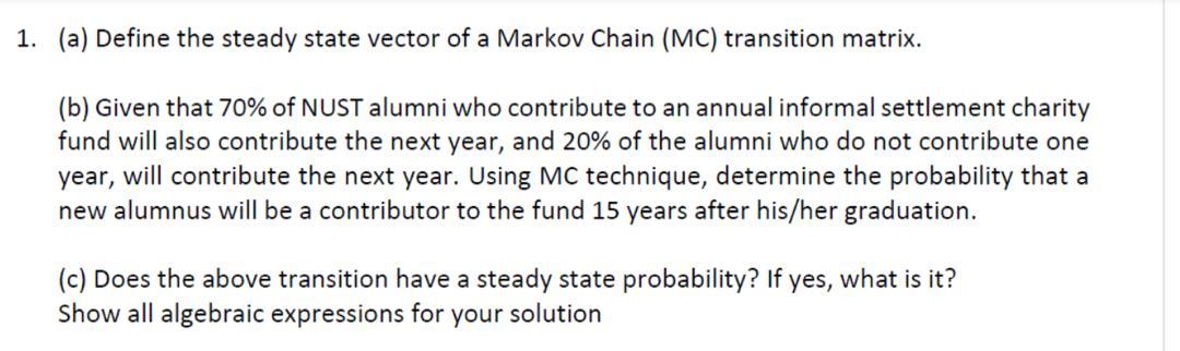 Solved 1. (a) Define the steady state vector of a Markov | Chegg.com