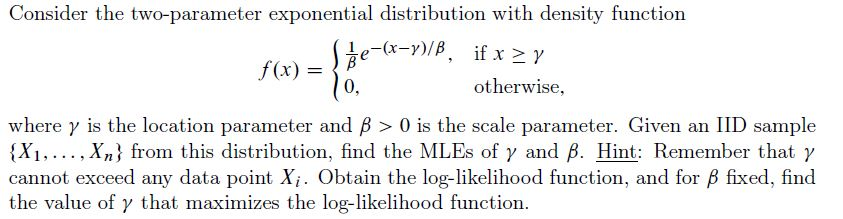 Solved Consider the two-parameter exponential distribution | Chegg.com