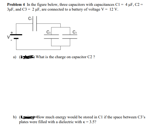 Solved Problem 4 In the figure below, three capacitors with | Chegg.com