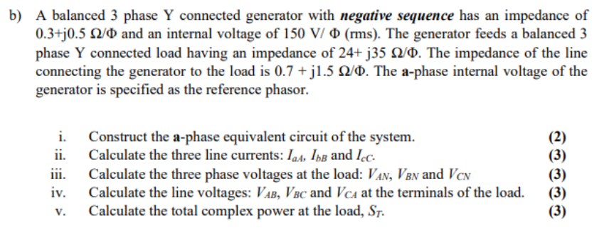 Solved b) A balanced 3 phase Y connected generator with | Chegg.com
