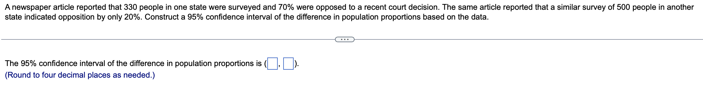 Solved state indicated opposition by only 20%. ﻿Construct a | Chegg.com