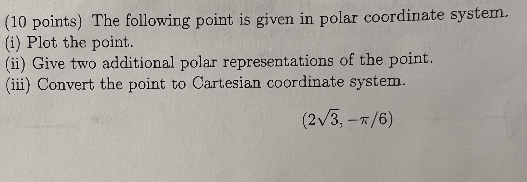 Solved (10 points) The following point is given in polar | Chegg.com