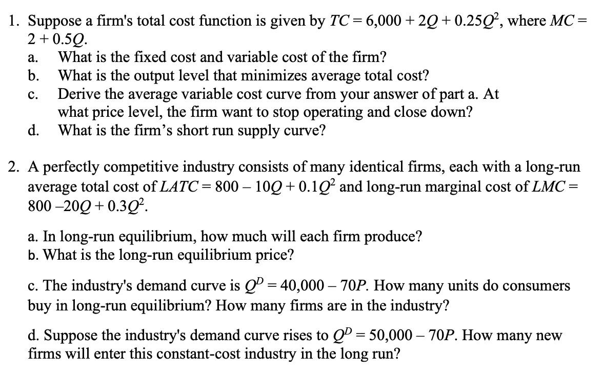 Solved 1. Suppose a firm's total cost function is given by