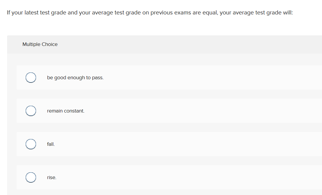 Solved If your latest test grade and your average test grade | Chegg.com