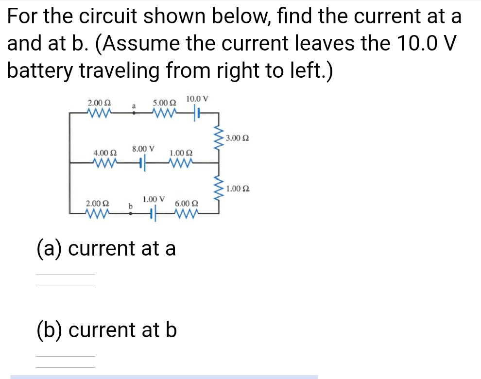 Solved For The Circuit Shown Below, Find The Current At A | Chegg.com