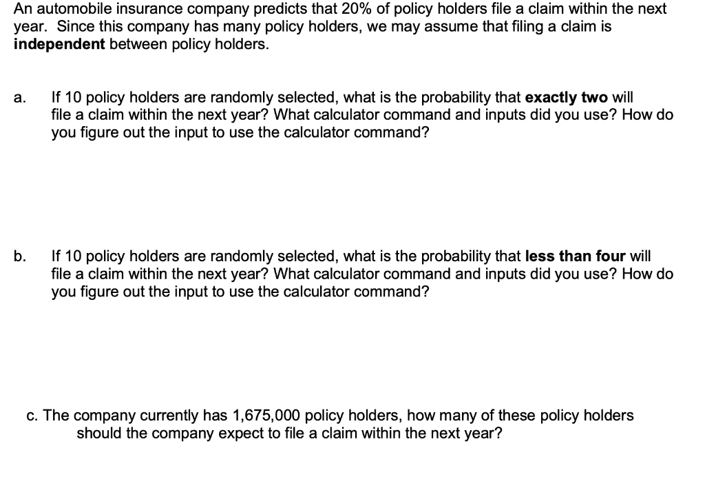 Solved An automobile insurance company predicts that 20% of | Chegg.com