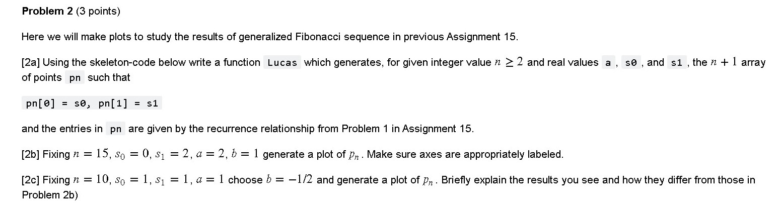 Problem 2 (3 points) Here we will make plots to study | Chegg.com